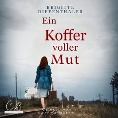 Ein Koffer voller Mut (MP3-Download) - Diefenthaler, Brigitte