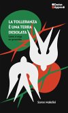 La tolleranza è una terra desolata (eBook, ePUB)