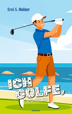 Ich golfe, also bin ich (eBook, ePUB)