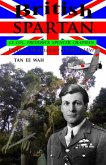 British Spartan : Frederick S. Chapman - Explorer, Mountaineer & Elite Soldier (eBook, ePUB) British Spartan : Frederick S. Chapman - Explorer, Mountaineer & Elite Soldier (eBook, ePUB)