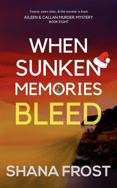 Cover When Sunken Memories Bleed (Aileen and Callan Murder Mysteries, #8) (eBook, ePUB)