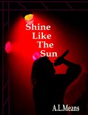 Shine Like The Sun (eBook, ePUB)