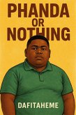 Phanda or nothing (Just a Kasi boy, #1.5) (eBook, ePUB)