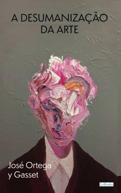 Cover A Desumanização da Arte (eBook, ePUB)