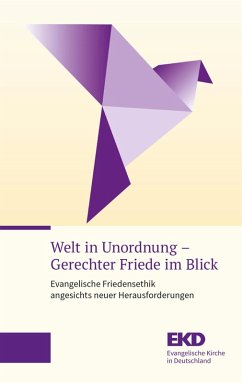 Welt in Unordnung - Gerechter Friede im Blick (eBook, PDF)