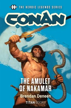 Cover The Heroic Legends Series - Conan: The Amulet of Nakamar (eBook, ePUB)
