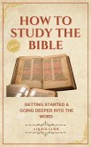 How To Study The Bible (eBook, ePUB)