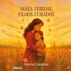 Mães feridas, filhos curados (MP3-Download)