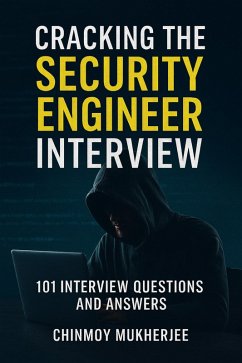 Cover Cracking the Security Engineer Interview: 101 Interview Questions and Answers (eBook, ePUB)