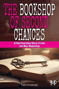 The Bookshop Of Second Chances (eBook, ePUB) - Fmp; Pomakoglu, Fatih