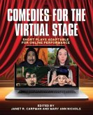 Comedies for the Virtual Stage (eBook, ePUB)