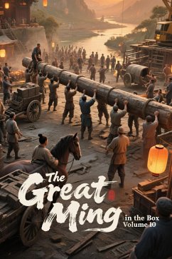 Cover The Great Ming in the Box, Volume 10 (eBook, ePUB)