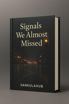 Cover Signals We Almost Missed (eBook, ePUB)