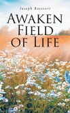 Awaken Field of Life (eBook, ePUB)