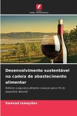 Desenvolvimento sustentável na cadeia de abastecimento alimentar Desenvolvimento sustentável na cadeia de abastecimento alimentar