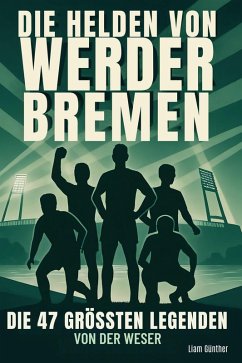 Cover Die Helden von Werder Bremen