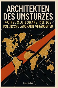 Architekten des Umsturzes - Fischer, Linus