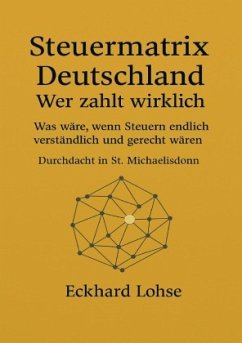 Steuermatrix Deutschland - Wer zahlt wirklich
