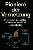 Pioniere der Vernetzung