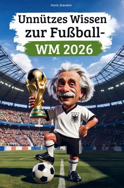 Cover Unnützes Wissen zur Fußball-WM 2026
