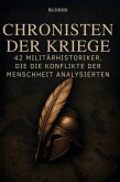 Chronisten der Kriege Chronisten der Kriege