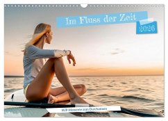 Im Fluss der Zeit - SUP-Momente zum Durchatmen (Wandkalender 2026 DIN A3 quer), CALVENDO Monatskalender