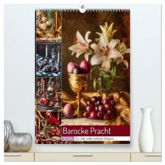 Barocke Pracht (hochwertiger Premium Wandkalender 2026 DIN A2 hoch), Kunstdruck in Hochglanz