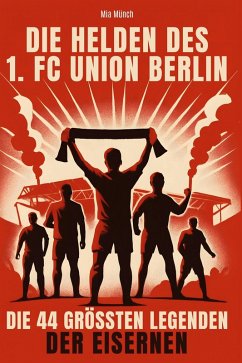Cover Die Helden des 1. FC Union Berlin