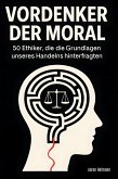 Vordenker der Moral Vordenker der Moral