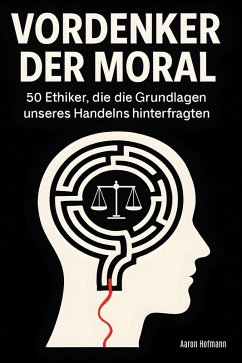 Vordenker der Moral - Hofmann, Aaron