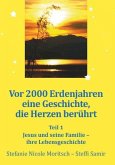 Vor 2000 Erdenjahren, eine Geschichte die Herzen berührt - Teil 1