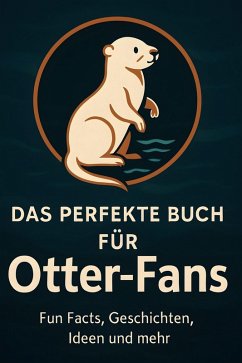 Cover Das perfekte Buch für Otter-Fans