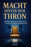 Macht hinter dem Thron Macht hinter dem Thron