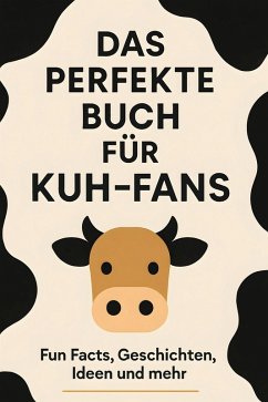 Cover Das perfekte Buch für Kuh-Fans