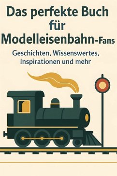 Cover Das perfekte Buch für Modelleisenbahn-Fans