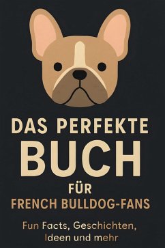 Cover Das perfekte Buch für French Bulldog-Fans