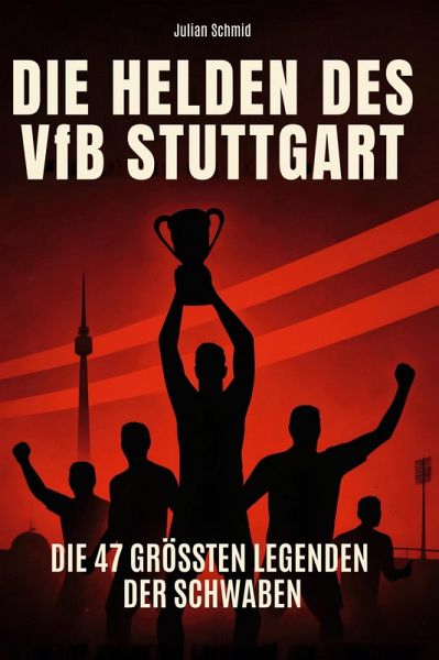 Die Helden des VfB Stuttgart