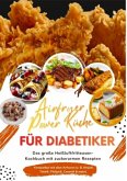 Airfryer Power Küche für Diabetiker: Das große Heißluftfritteusen-Kochbuch mit zuckerarmen Rezepten - gesund genießen be Airfryer Power Küche für Diabetiker: Das große Heißluftfritteusen-Kochbuch mit zuckerarmen Rezepten - gesund genießen be