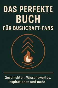 Cover Das perfekte Buch für Bushcraft-Fans
