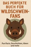 Das perfekte Buch für Wildschwein-Fans