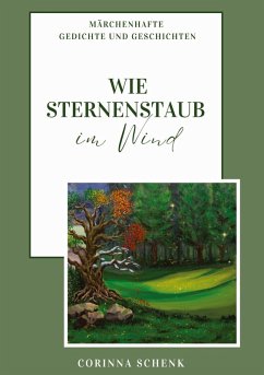 Wie Sternenstaub im Wind - Schenk, Corinna