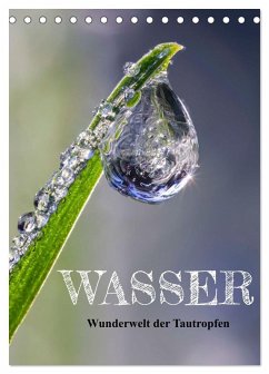 Cover Wasser - Wunderwelt der Tautropfen (Tischkalender 2026 DIN A5 hoch), CALVENDO Monatskalender