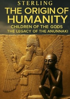 The Origin of Humanity I Children of the Gods I The Legacy of the Anunnaki