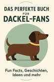 Das perfekte Buch für Dackel-Fans