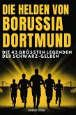 Die Helden von Borussia Dortmund Die Helden von Borussia Dortmund