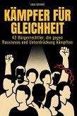 Kämpfer für Gleichheit Kämpfer für Gleichheit