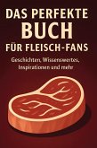 Das perfekte Buch für Fleisch-Fans