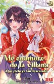 Me enamoré de la villana: ¡Qué plebeya tan descarada! Vol.2 (eBook, ePUB)