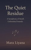 The Quiet Residue (eBook, ePUB)