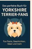 Das perfekte Buch für Yorkshire Terrier-Fans